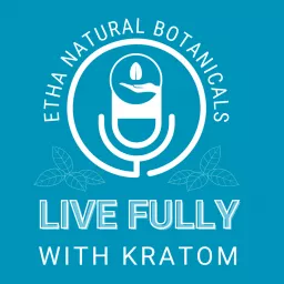 Live Fully with Kratom