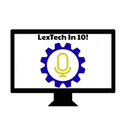 LexTech in 10 Podcast artwork