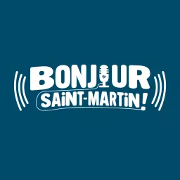 Bonjour Saint-Martin ! Podcast artwork