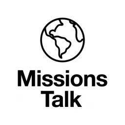 Missions Talk — A podcast by 9Marks and Reaching & Teaching International Ministries artwork