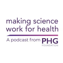 Making science work for health Podcast artwork