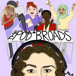 The Pod Broads: A Podcast About Women in Podcasting artwork