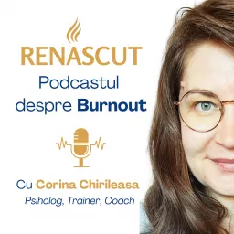 Renăscut - Podcastul despre Burnout