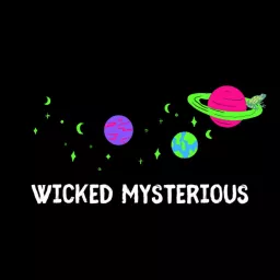 Wicked Mysterious Podcast artwork