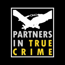 PARTNERS IN TRUE CRIME Podcast artwork