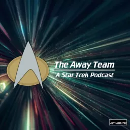 The Away Team: A Star Trek Podcast artwork