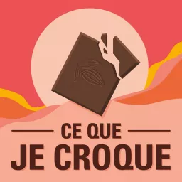 Ce que je croque Podcast artwork