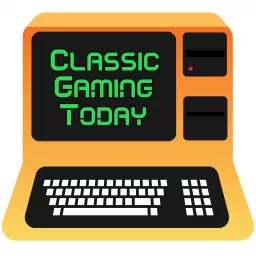 Classic Gaming Today: A Retro Gaming Podcast