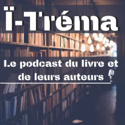 I Tréma Podcast artwork