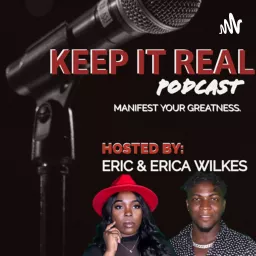 KEEP IT REAL PODCAST