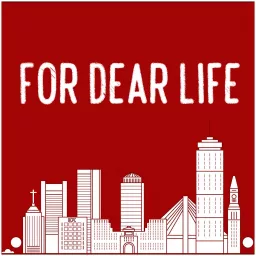 For Dear Life Podcast artwork