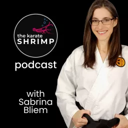 The Karate Shrimp Podcast artwork