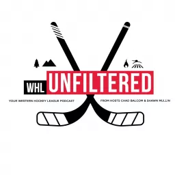 WHL Unfiltered / Pucklandia Podcast artwork