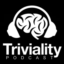 TRIVIALITY - A Trivia Game Show Podcast artwork