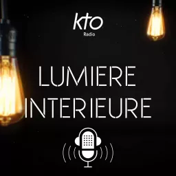 KTO Radio / Lumière intérieure Podcast artwork