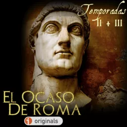 El Ocaso de Roma Especiales + Temporadas II y III Podcast artwork