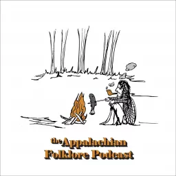 The Appalachian Folklore Podcast