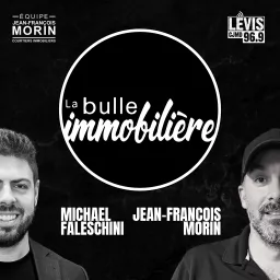 LA BULLE IMMOBILIÈRE | CJMD 96,9 FM LÉVIS | L'ALTERNATIVE RADIOPHONIQUE Podcast artwork