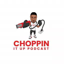 Choppin It Up w/ Tasman Holloway Podcast artwork