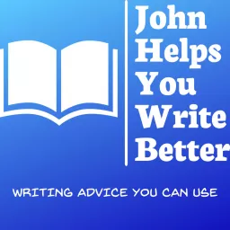 John Helps You Write Better Podcast artwork