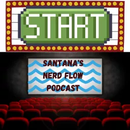 Santana's Nerd Flow Podcast artwork