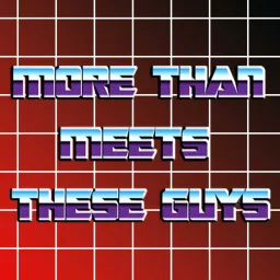 More Than Meets These Guys: A Transformers Podcast