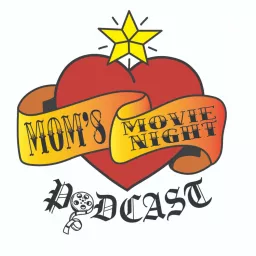 Mom’s Movie Night Podcast artwork