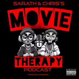 Sarath and Chris's Movie Therapy Podcast artwork