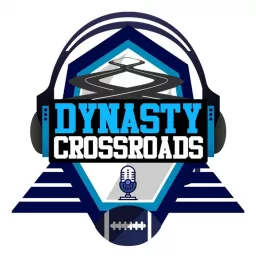 Dynasty Crossroads Podcast artwork