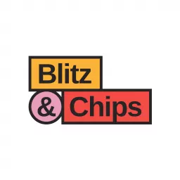 Blitz and Chips Podcast artwork