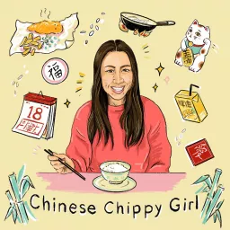Chinese Chippy Girl Podcast artwork