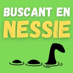 Buscant en Nessie Podcast artwork