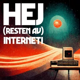 Hej (resten av) internet! Podcast artwork