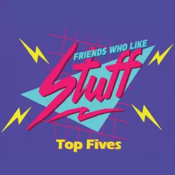 Friends Who Like Stuff Podcast artwork