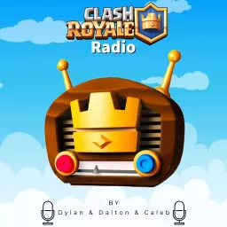 Clash Royale Radio Podcast artwork