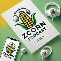 ZCorn Golf Podcast