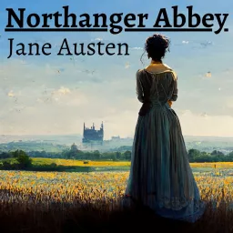 Northanger Abbey Podcast artwork