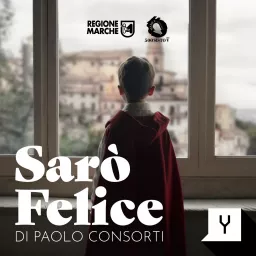 Sarò Felice Podcast artwork