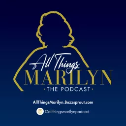 All Things Marilyn Podcast artwork