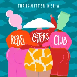 Rebel Eaters Club Podcast artwork