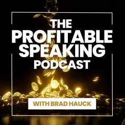 The Profitable Speaking Podcast artwork