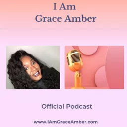 I Am Grace Amber Podcast artwork
