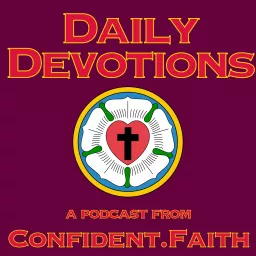 Daily Devotions from Confident.Faith Podcast artwork
