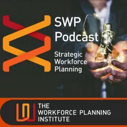 SWP - The Strategic Workforce Planning Podcast artwork