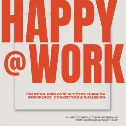 Happy @ Work Podcast artwork