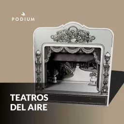 Teatros Del Aire Podcast artwork