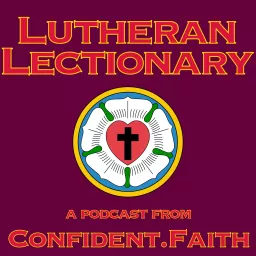 Lutheran Lectionary from Confident.Faith