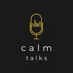 Calm Talks Podcast artwork