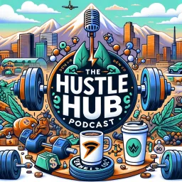 The Hustle Hub Podcast artwork
