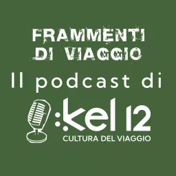 Frammenti di Viaggio Podcast artwork